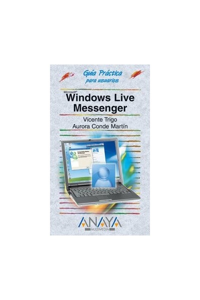 Windows Live Messenger - Guía practica para usuarios.